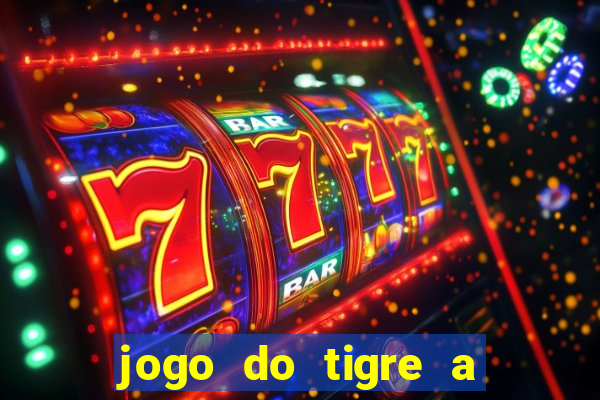 jogo do tigre a partir de 1 real